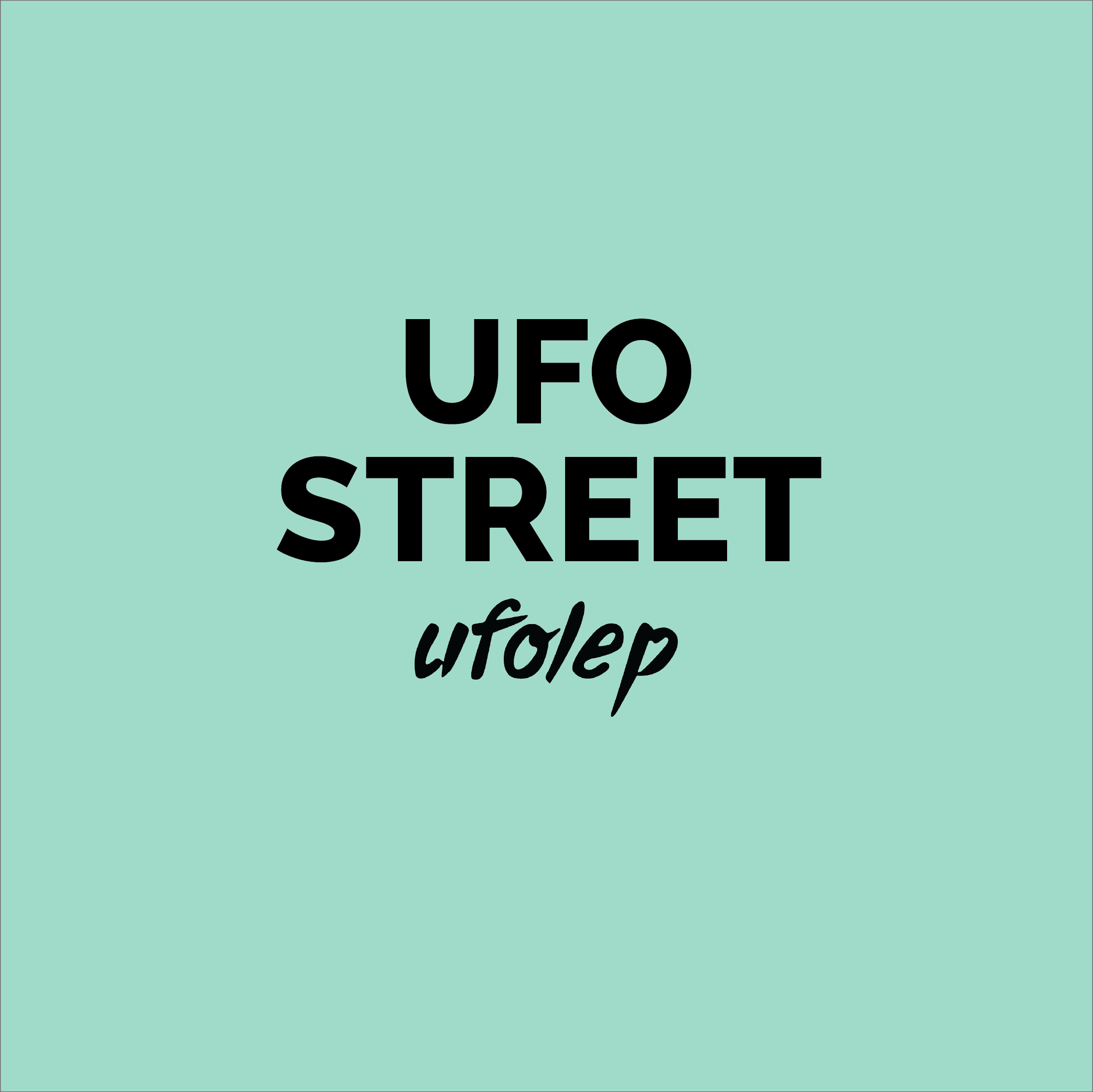 UFO STREET